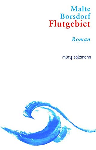 Cover des Romans Flutgebiet von Malte Borsdorf